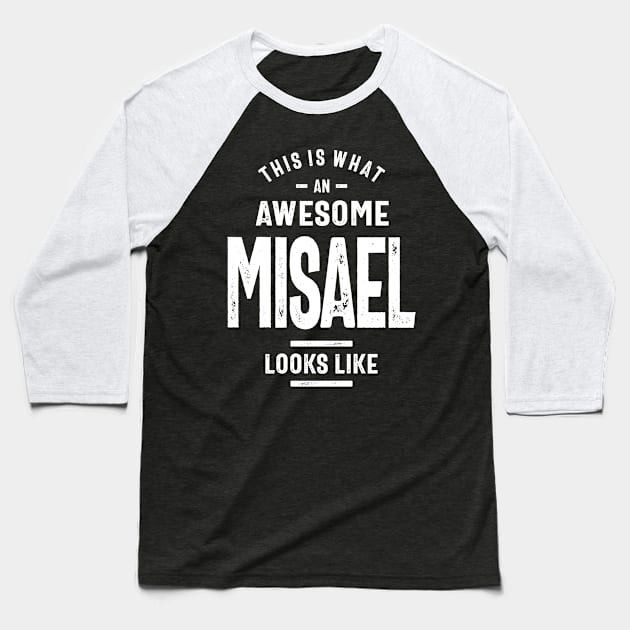 Misael Personalized Name Birthday Gift Baseball T-Shirt by cidolopez